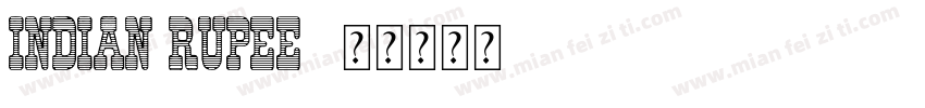 Indian Rupee 字体转换